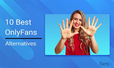 Discover The Best Top 5 Onlyfans Alternatives